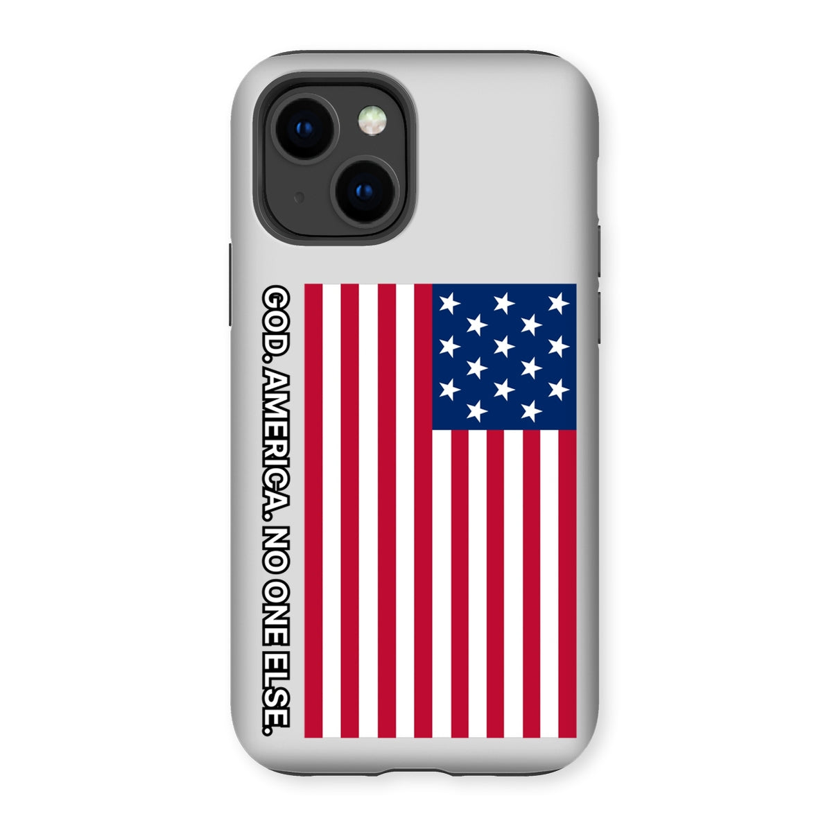 GOD. AMERICA. NO ONE ELSE. Tough Phone Case Phone & Tablet Cases Prodigi iPhone 14 Gloss