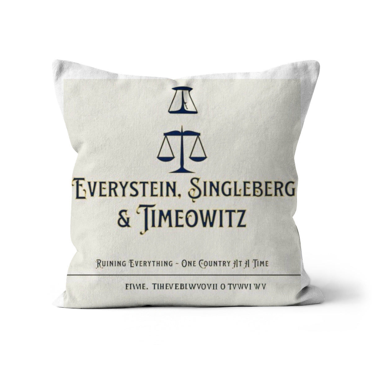 Every. Single. Time. Cushion Homeware Prodigi Faux Suede 12"x12"