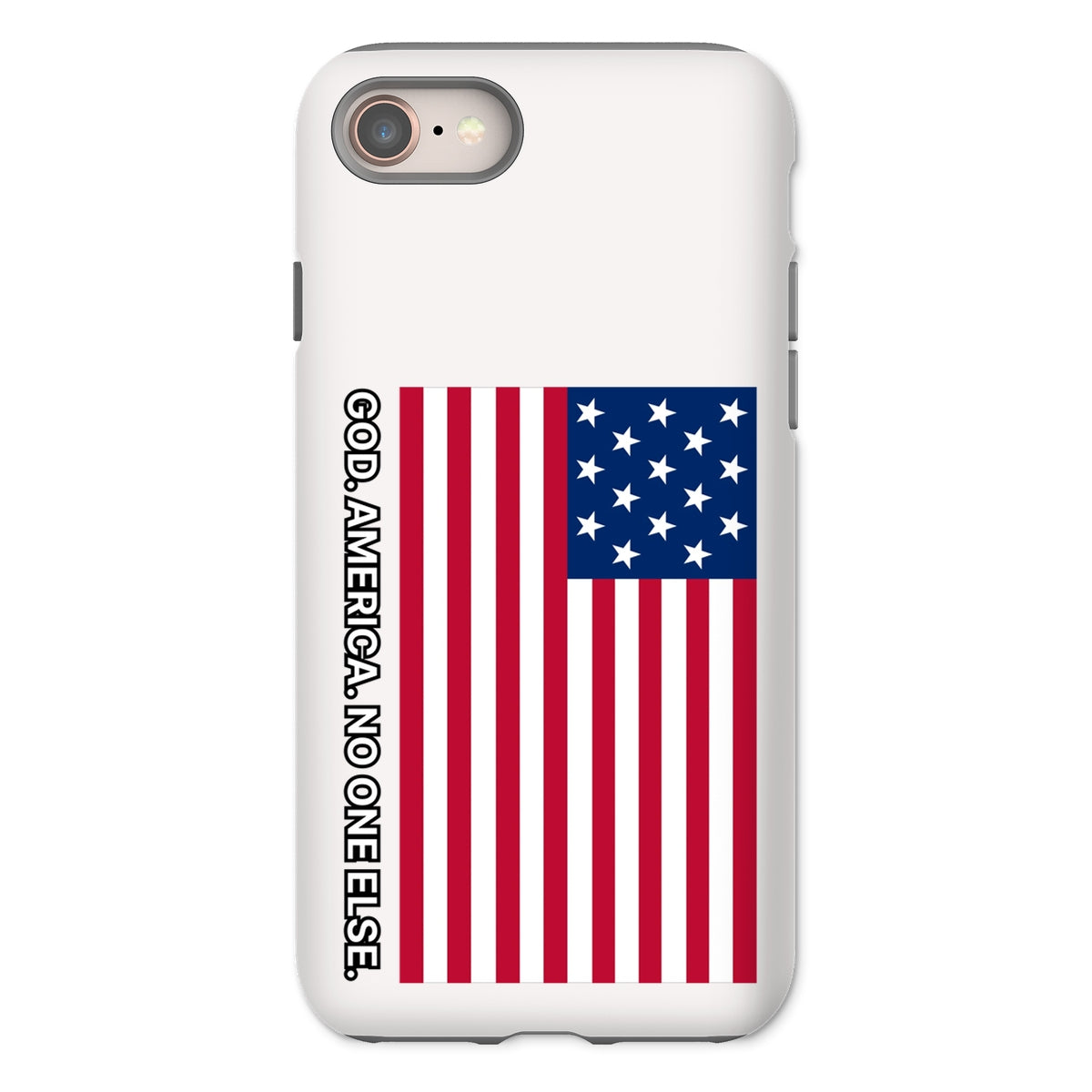 GOD. AMERICA. NO ONE ELSE. Tough Phone Case Phone & Tablet Cases Prodigi iPhone 8 Gloss