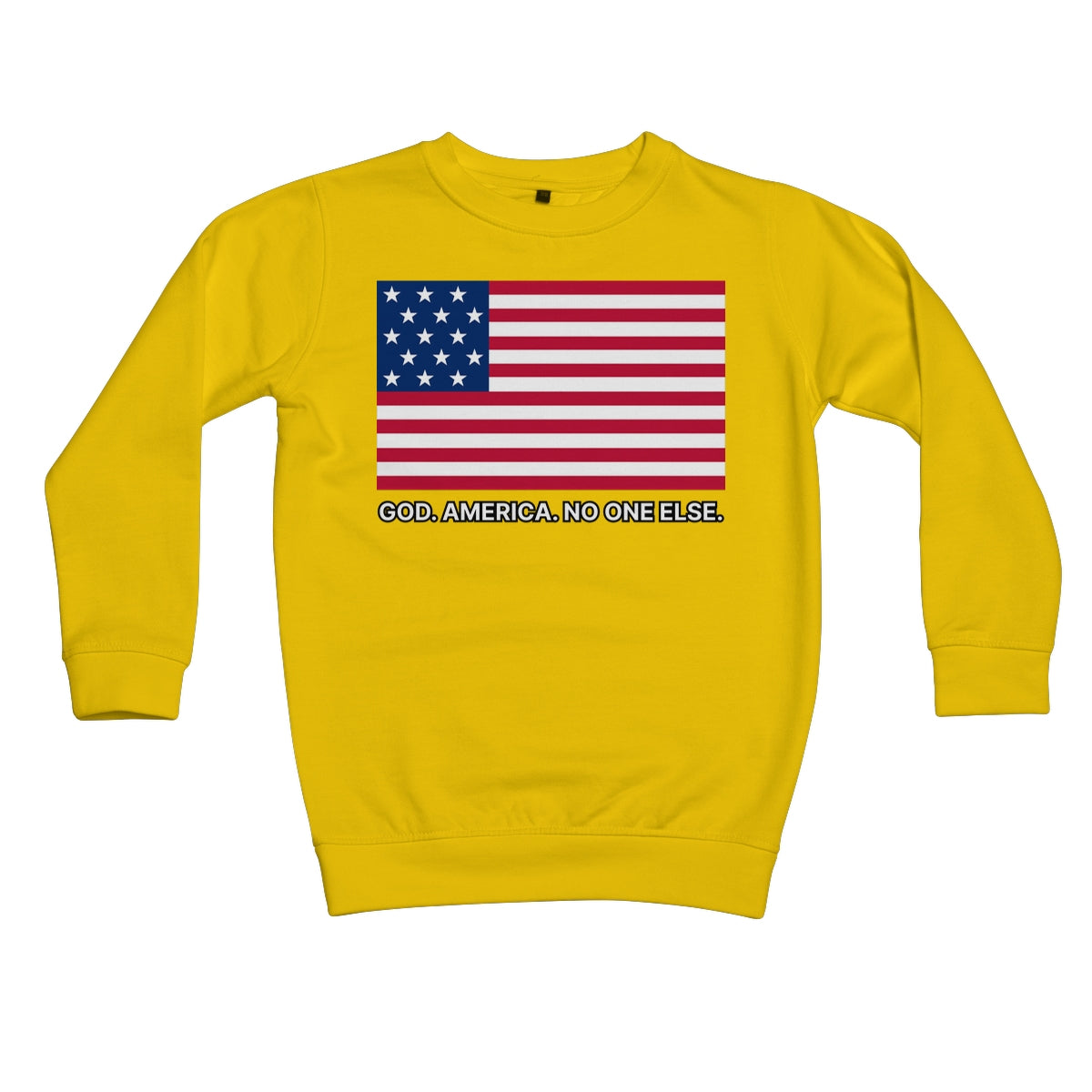 GOD. AMERICA. NO ONE ELSE. Kids Sweatshirt Apparel Prodigi