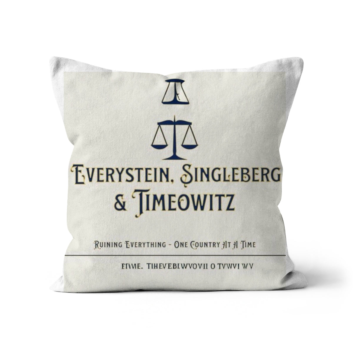 Every. Single. Time. Cushion Homeware Prodigi Linen 18"x18"