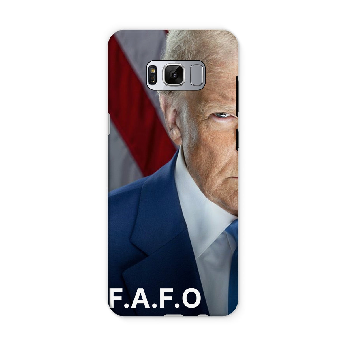 DONALD TRUMP - FAFO Tough Phone Case Phone & Tablet Cases Prodigi Samsung Galaxy S8 Gloss