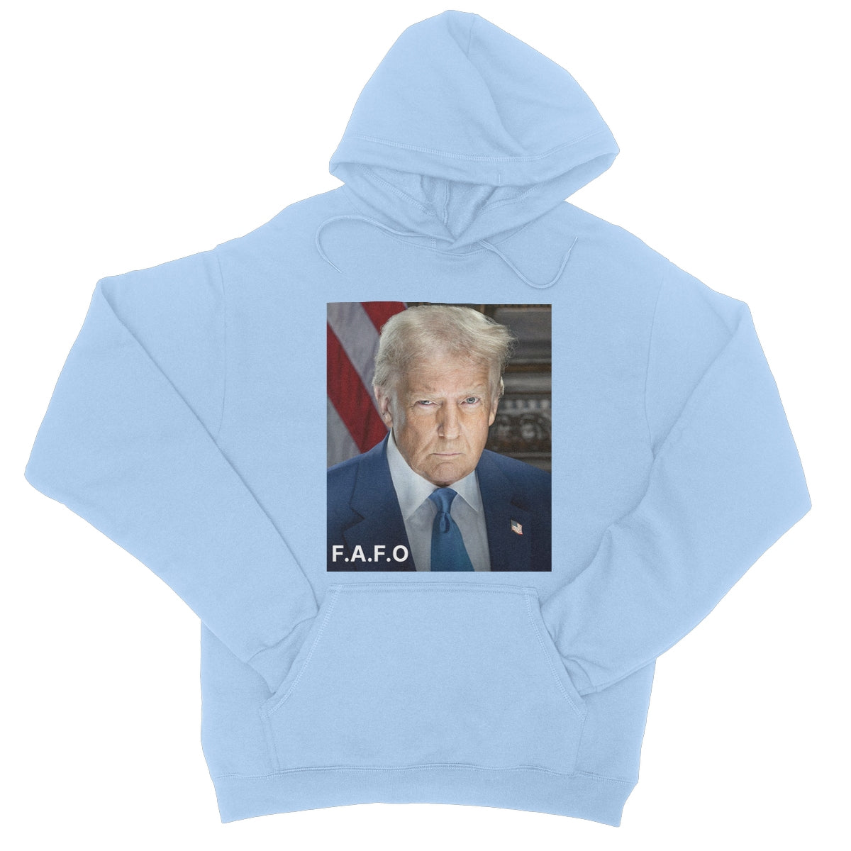 DONALD TRUMP - FAFO College Hoodie Apparel Prodigi S Sky Blue