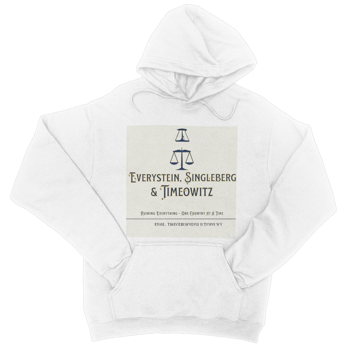 Every. Single. Time. College Hoodie Apparel Prodigi XS Arctic White