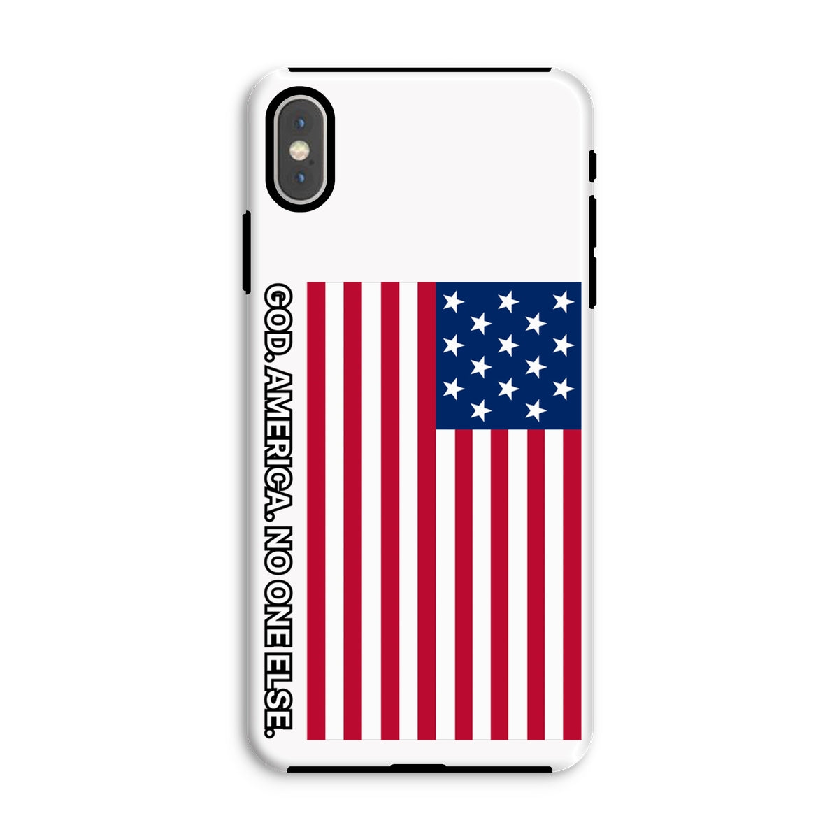 GOD. AMERICA. NO ONE ELSE. Tough Phone Case