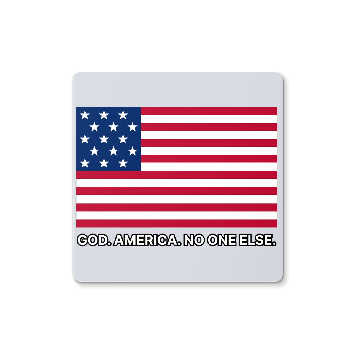 GOD. AMERICA. NO ONE ELSE. Coaster Homeware Prodigi Single Coaster