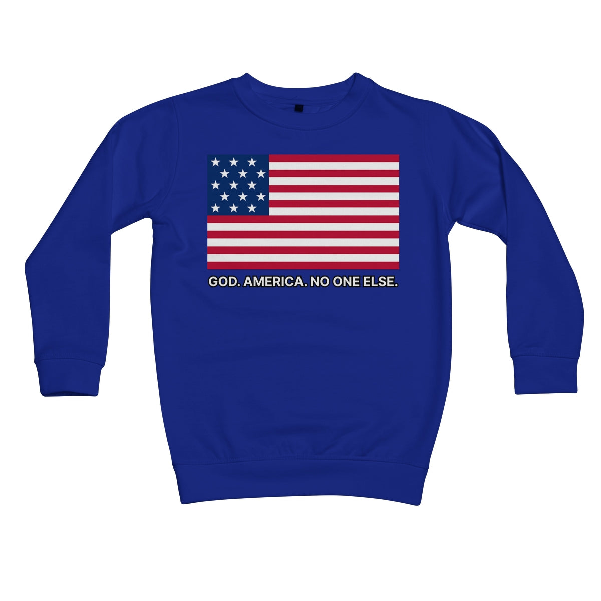 GOD. AMERICA. NO ONE ELSE. Kids Sweatshirt Apparel Prodigi XS Royal Blue