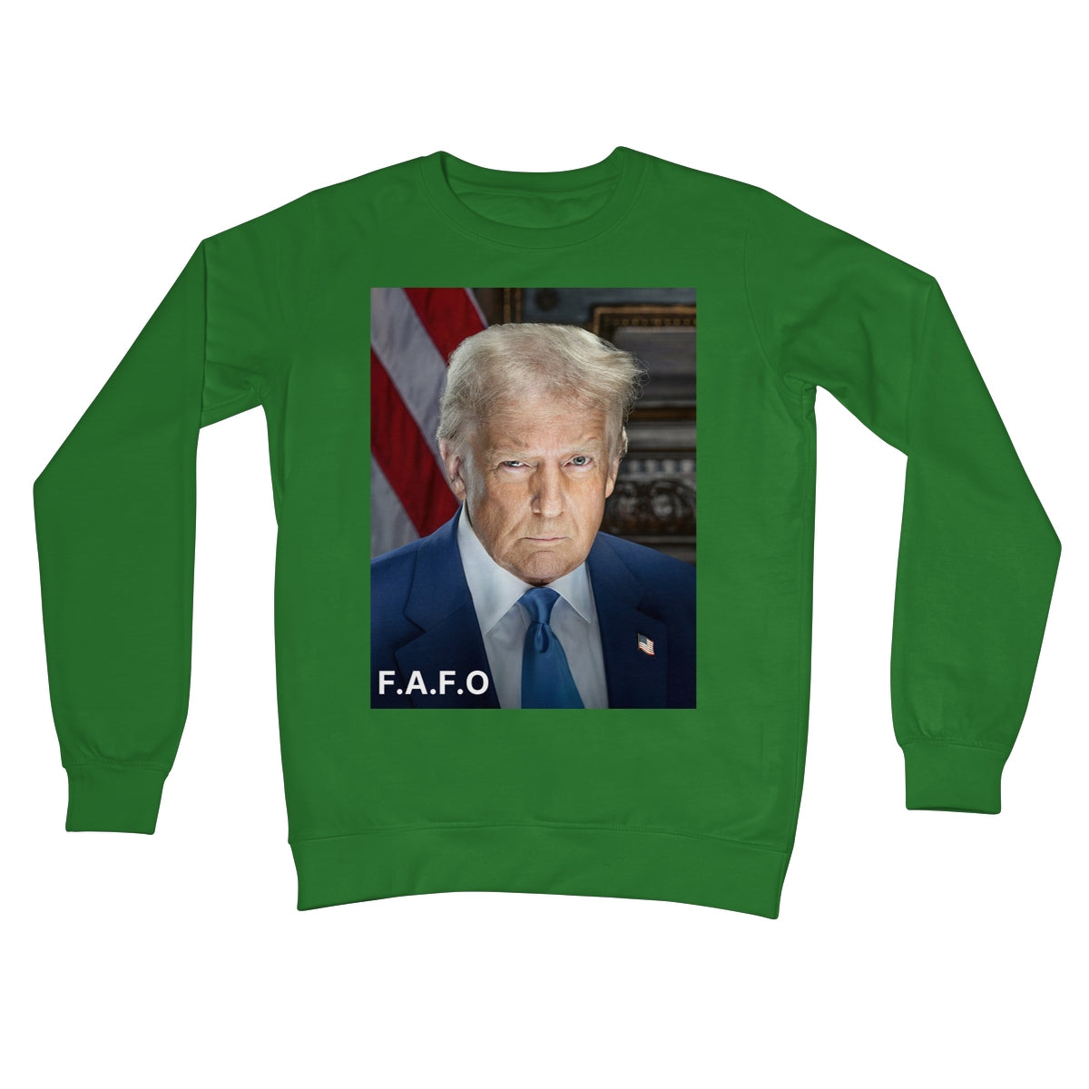 DONALD TRUMP - FAFO Crew Neck Sweatshirt Apparel Prodigi S Kelly Green