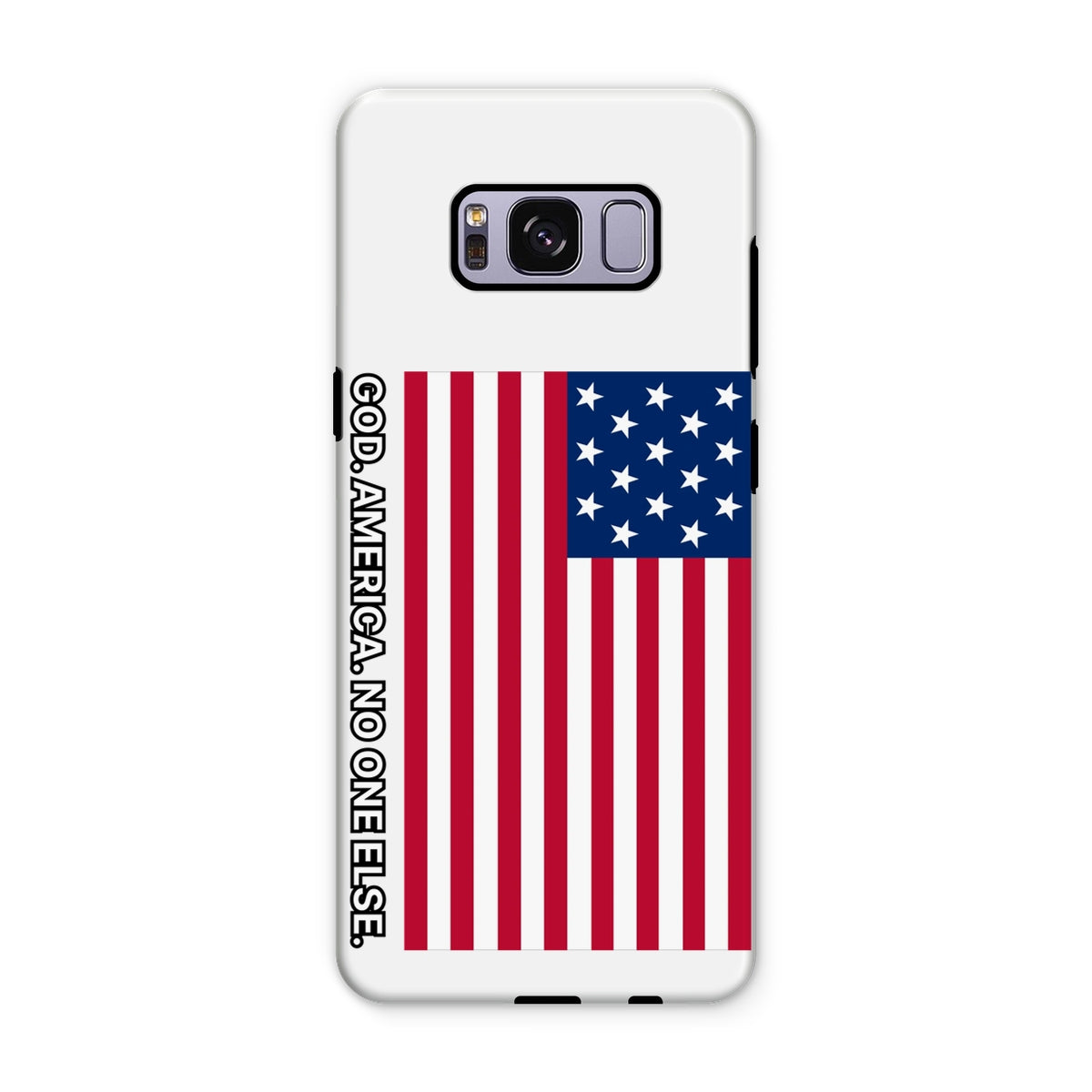 GOD. AMERICA. NO ONE ELSE. Tough Phone Case Phone & Tablet Cases Prodigi Samsung Galaxy S8 Plus Gloss