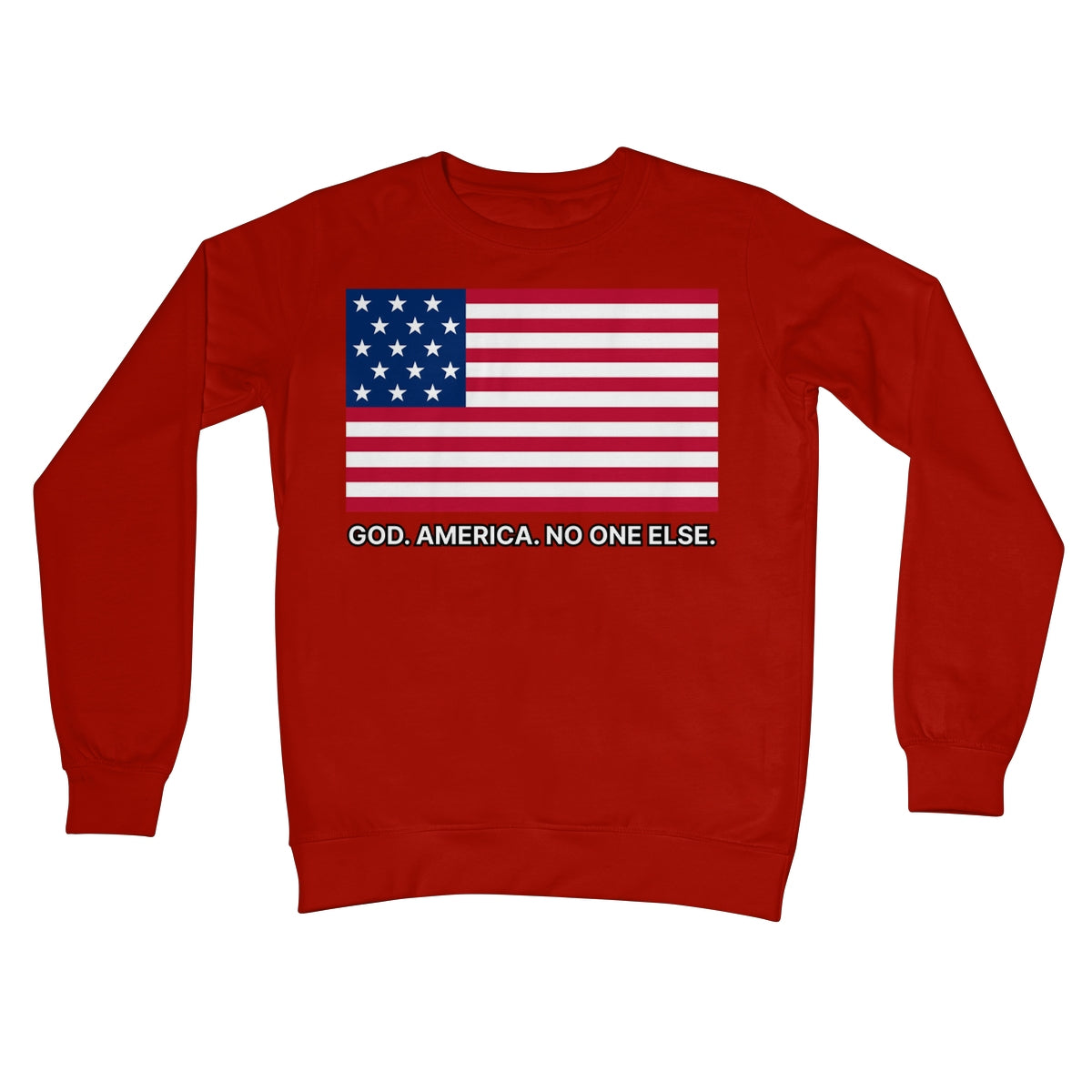 GOD. AMERICA. NO ONE ELSE. Crew Neck Sweatshirt Apparel Prodigi S Fire Red