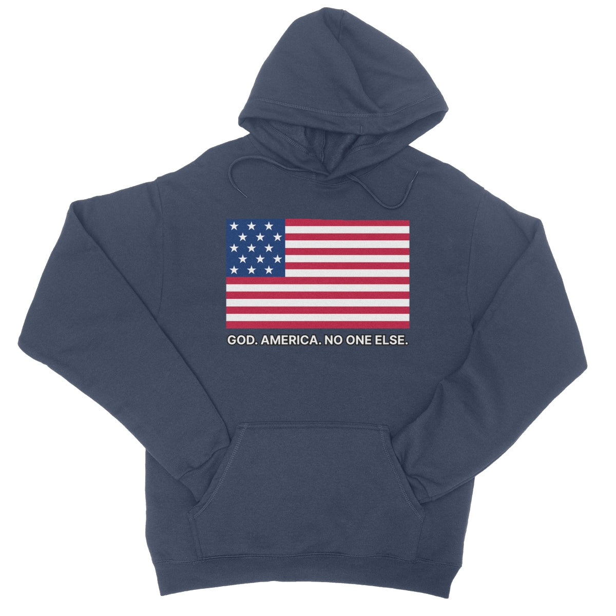 GOD. AMERICA. NO ONE ELSE. College Hoodie Apparel Prodigi