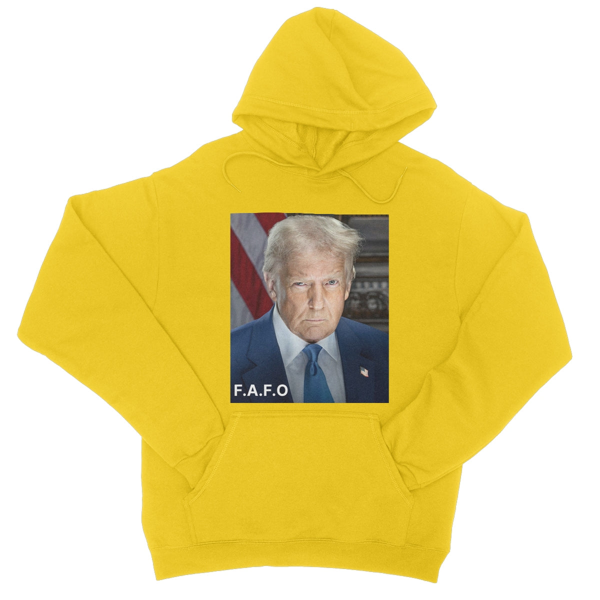 DONALD TRUMP - FAFO  College Hoodie