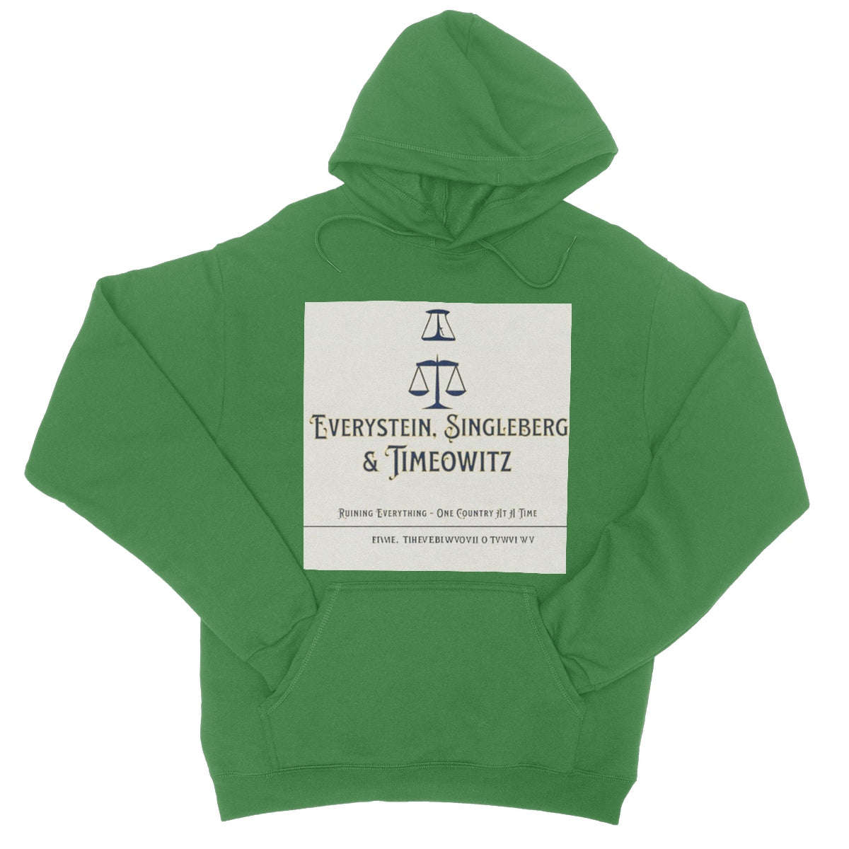 Every. Single. Time. College Hoodie Apparel Prodigi XS Kelly Green