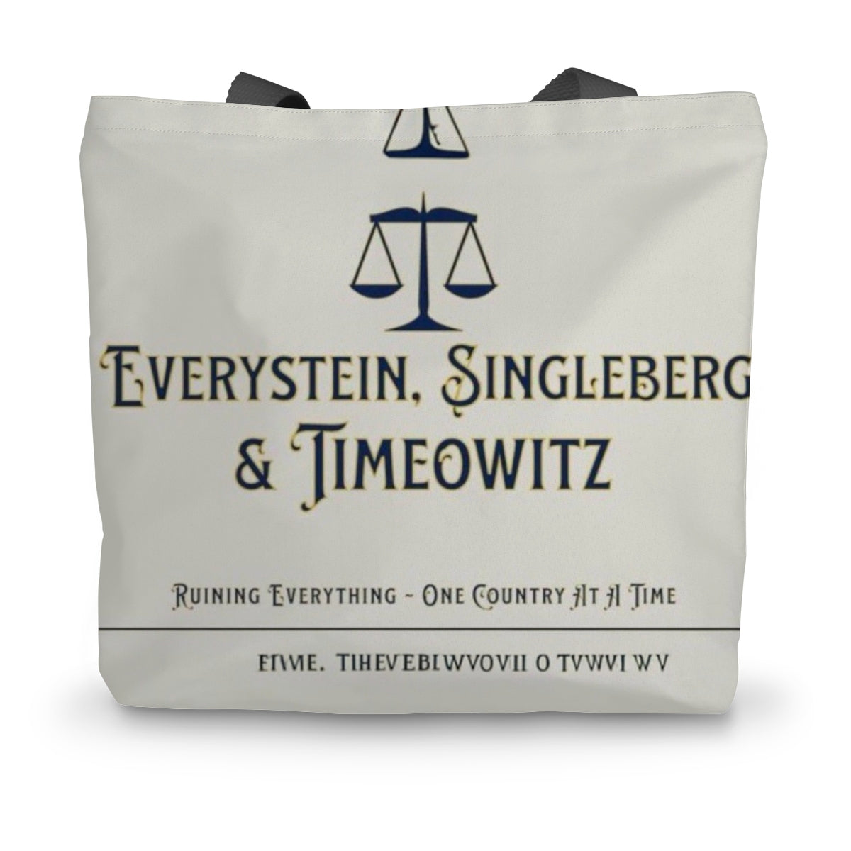 Every. Single. Time. Canvas Tote Bag Homeware Prodigi 14"x18.5"