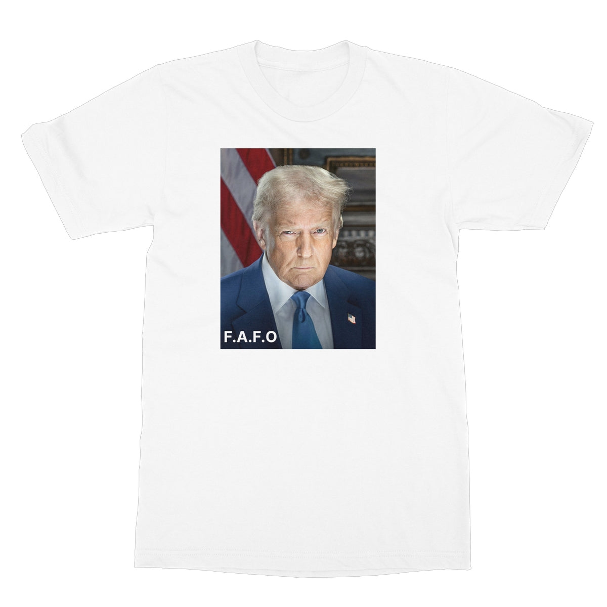 DONALD TRUMP - FAFO Softstyle T-Shirt Apparel Prodigi S White