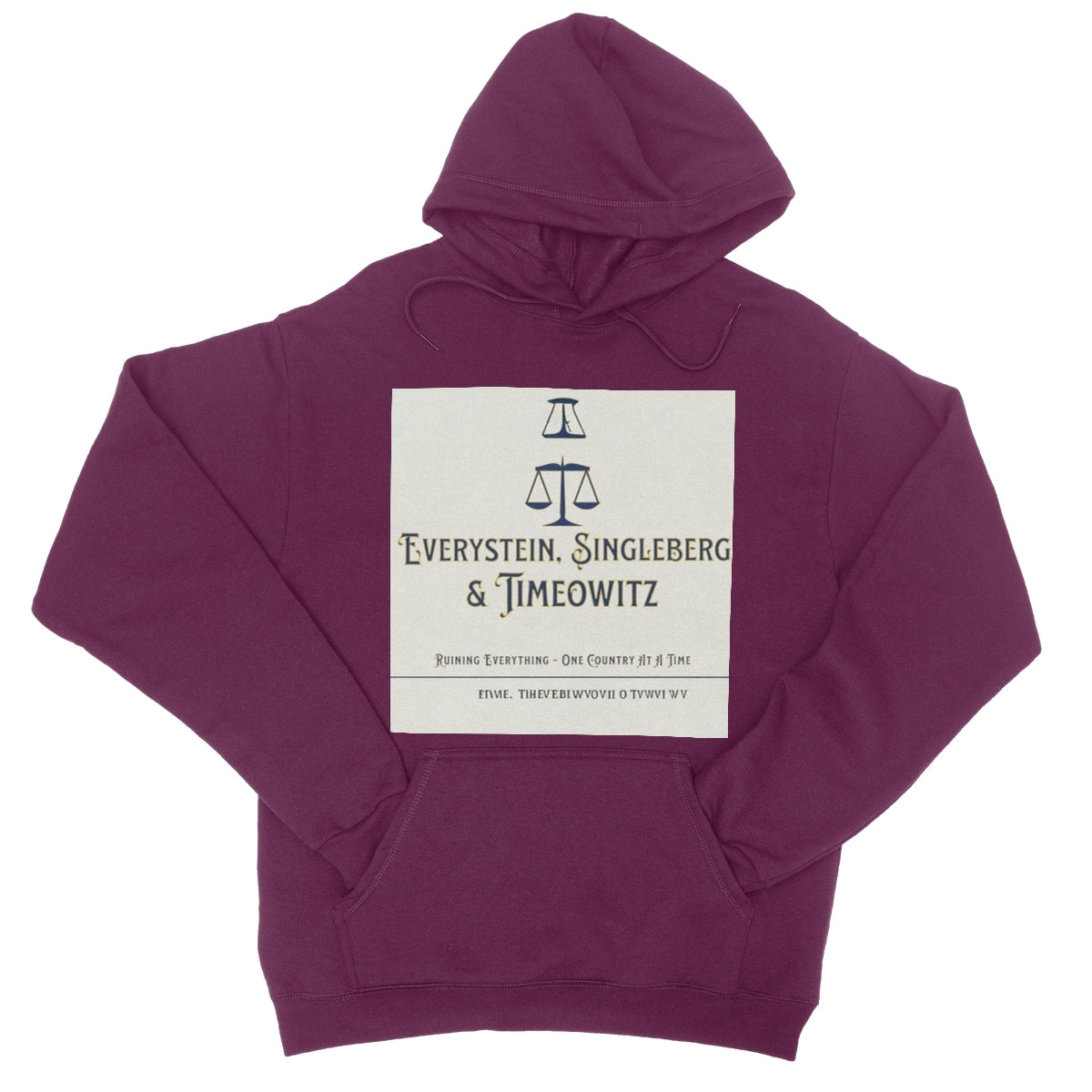 Every. Single. Time. College Hoodie Apparel Prodigi S Burgundy